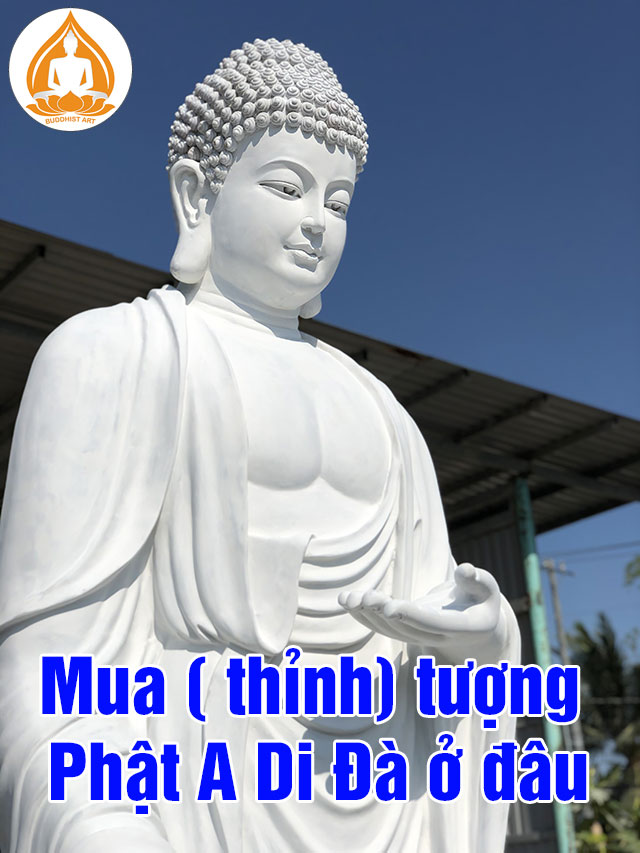 Mua tượng Phật A Di Đà ở đâu? giá bao nhiêu?
